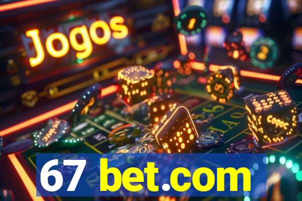 67 bet.com